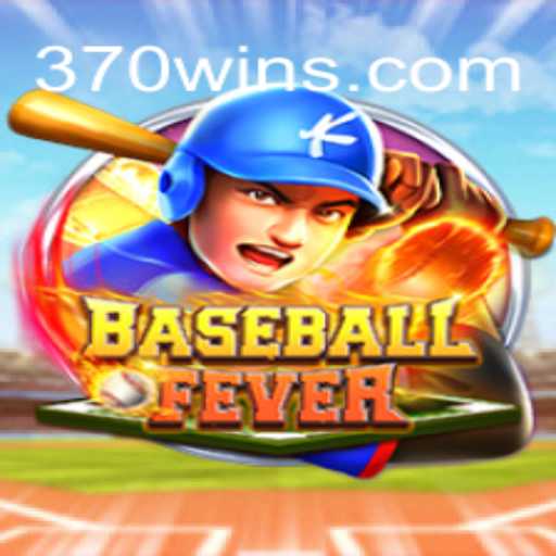 Descubra BaseballFever: O Jogo que Está Conquistando o Mundo com 370win